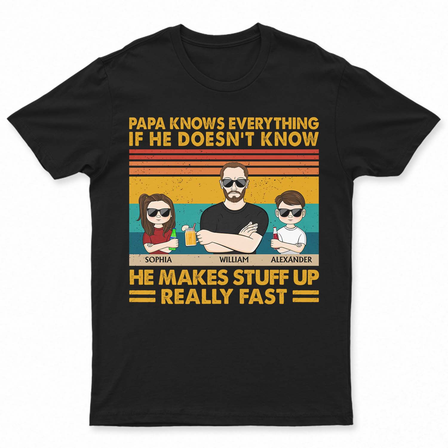 Papa Knows Everything If He Doesn’T Know He Makes Stuff Up Really Fast – Gifts For Father, Dad – Personalized Custom T Shirt