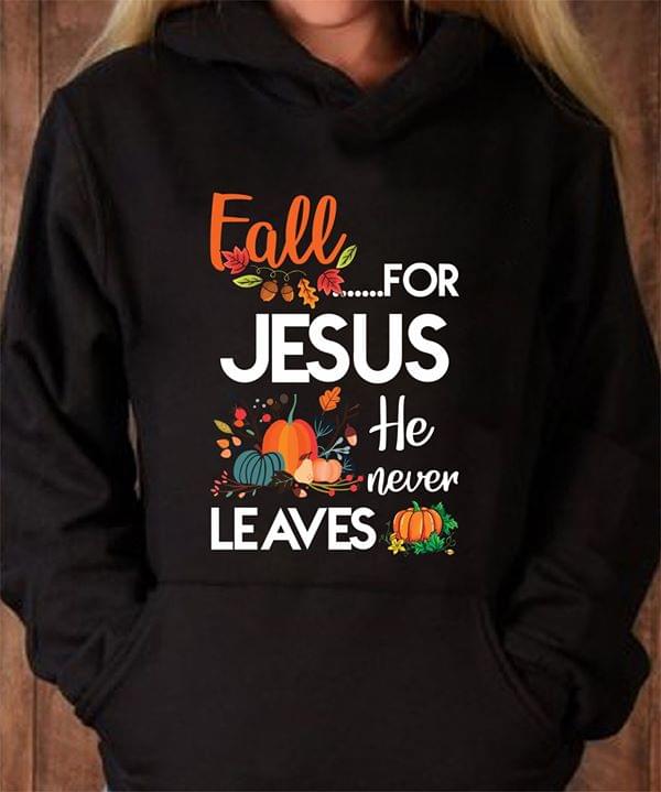 Fall For Jesus He Never Leaves Pumkins Standard Hoodie