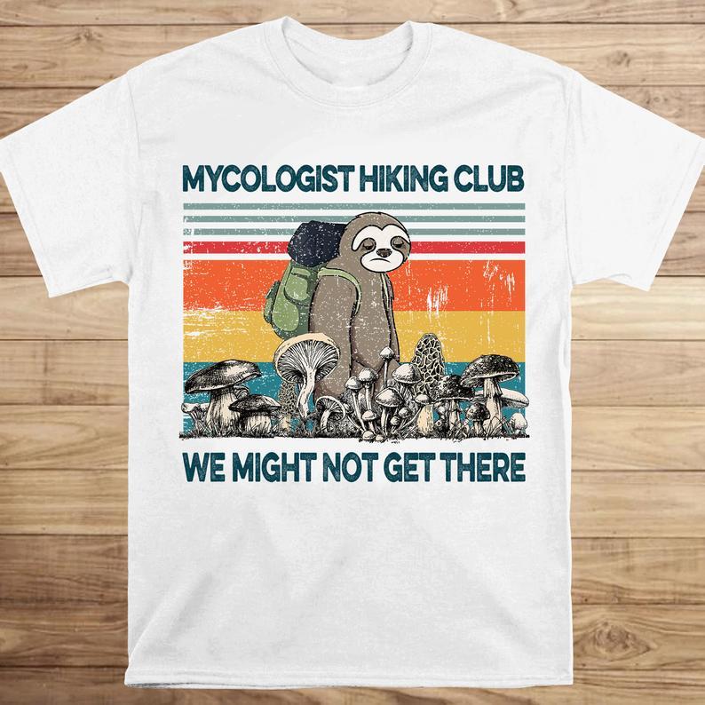 Mushroom Mycologist Hiking Club T Shirt Standard/Premium T-Shirt Hoodie