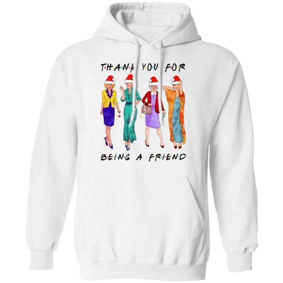 Thank You For Being A Friends Golden Girls Christmas Hoodie MT11