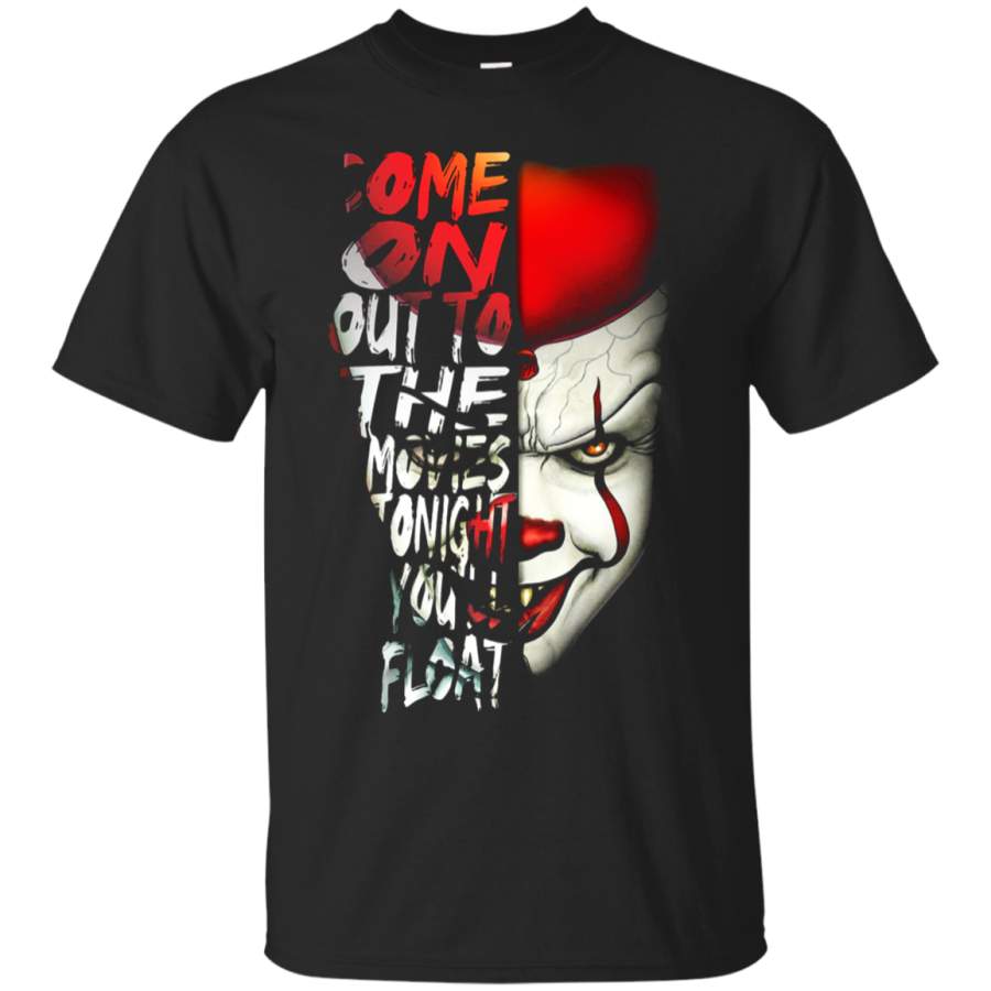 AGR Come On Out To The Movies Tonight You_ll Float Pennywise T-Shirt