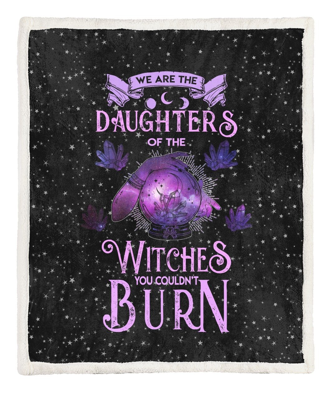 We are the Daughters Of The Witches You Couldn’t Burn Fleece Blanket | Adult 60×80 inch | Youth 45×60 inch | Colorful | BK1100