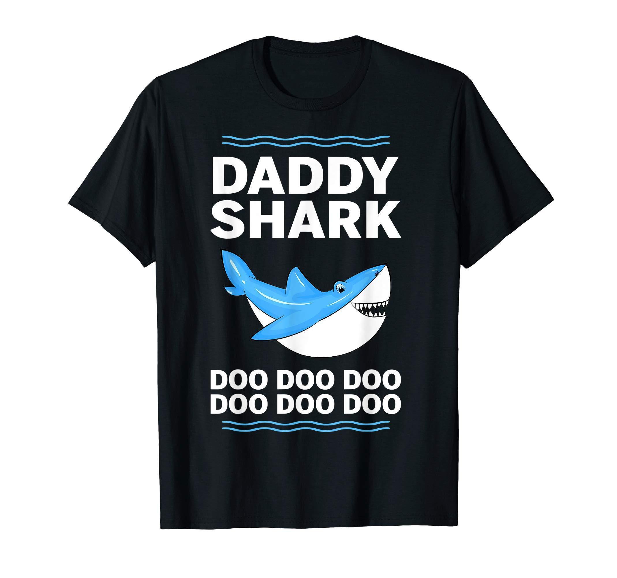 Daddy Shark Doo Doo Doo Funny Gift Fathers Day Shirt