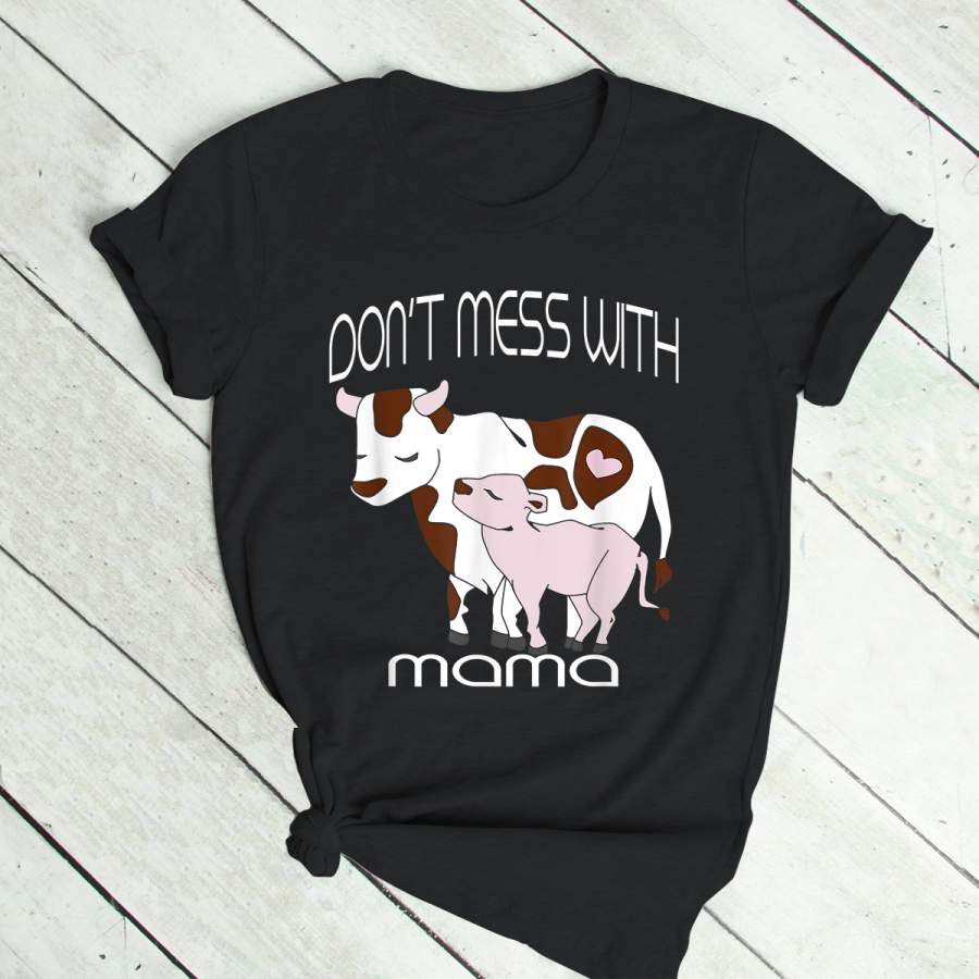 Don’t Mess With Mama Cute Cow T-Shirt