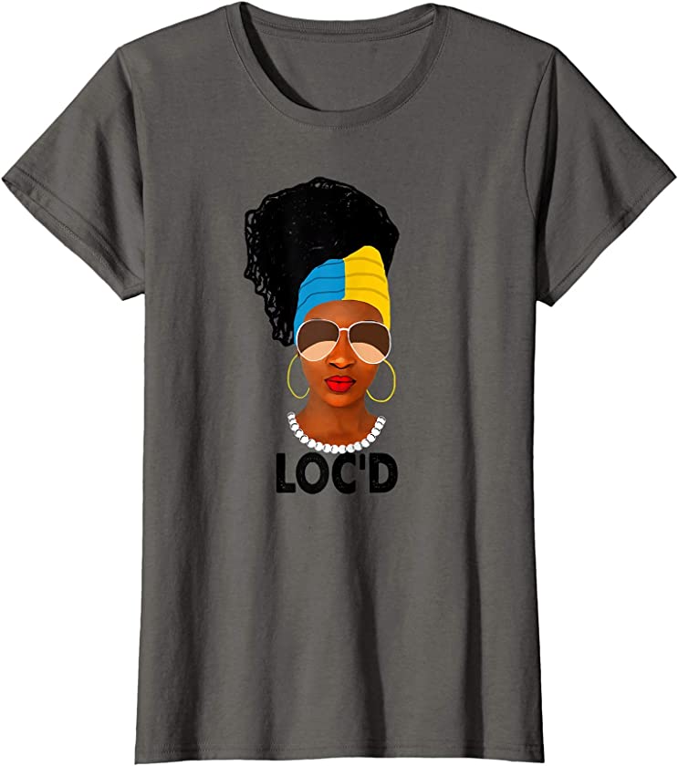 Womens Loc’d Funny African American Melanin Woman T-Shirt