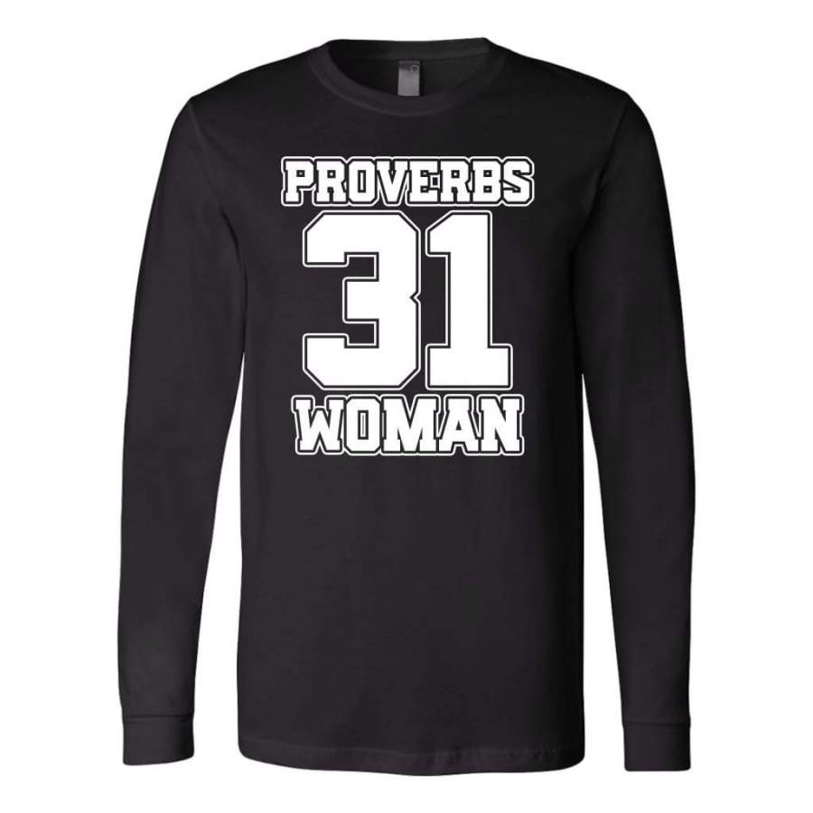 Proverbs 31 woman long sleeve t-shirt – christian apparel