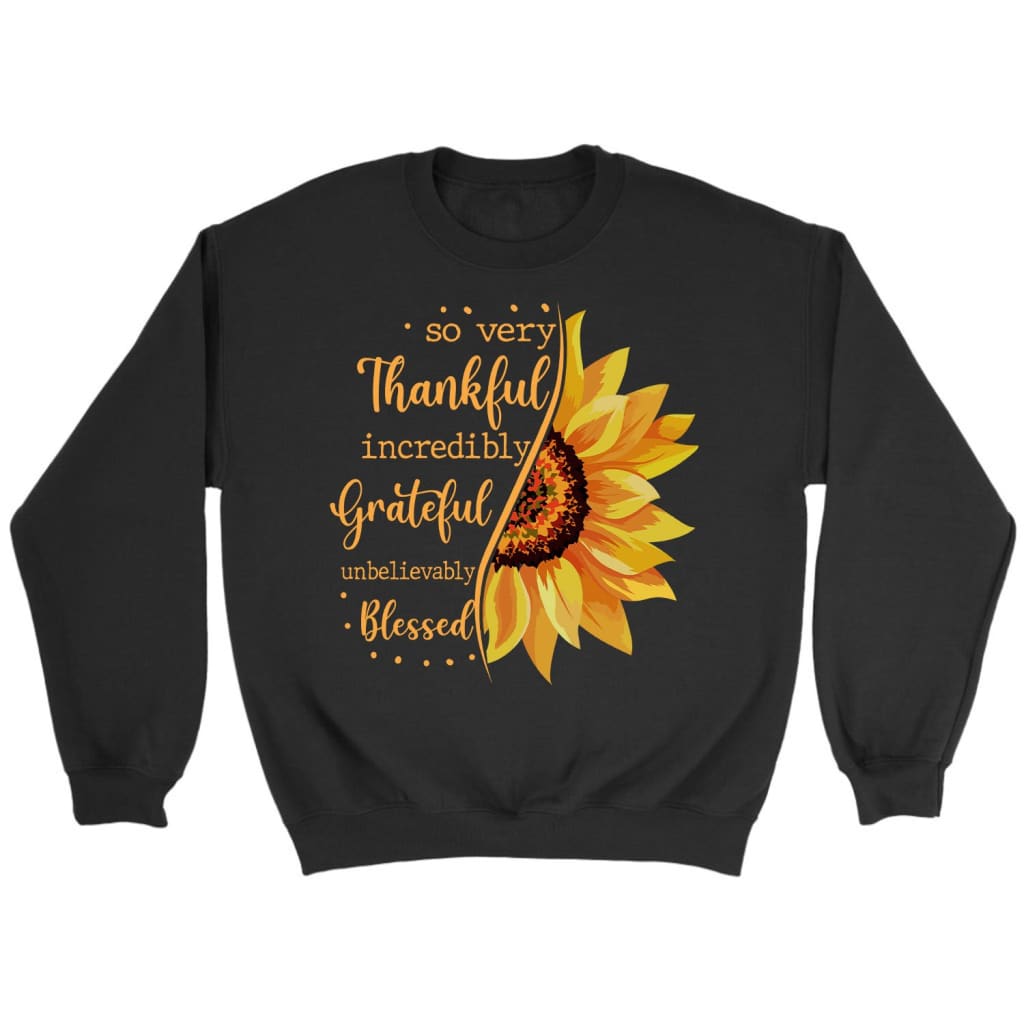 Thankful Grateful Blessed Sunflower Christian Sweatshirt