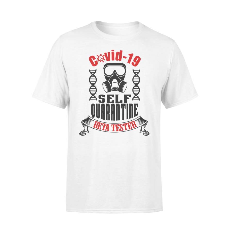 Covid-19 Self Quarantine Beta Tester Shirt