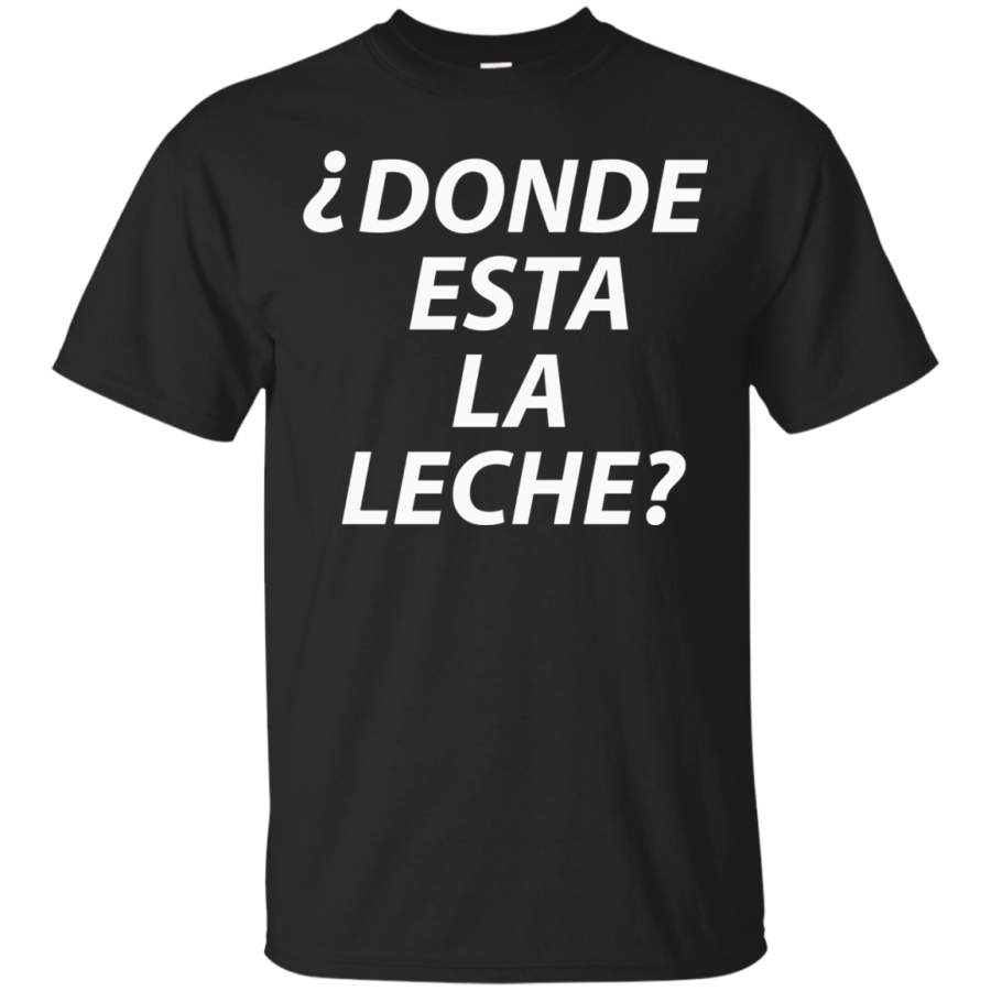 AGR Donde esta la leche Danny Duncan Gary Winthorpe t shirt Cotton t shirt