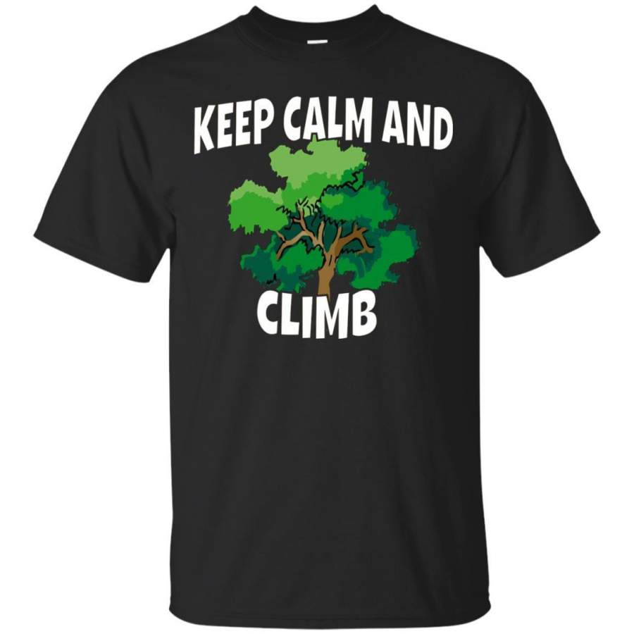 AGR Keep Calm And Climb Tree Climber Tshirt Lineman Gift Jaq T-shirt