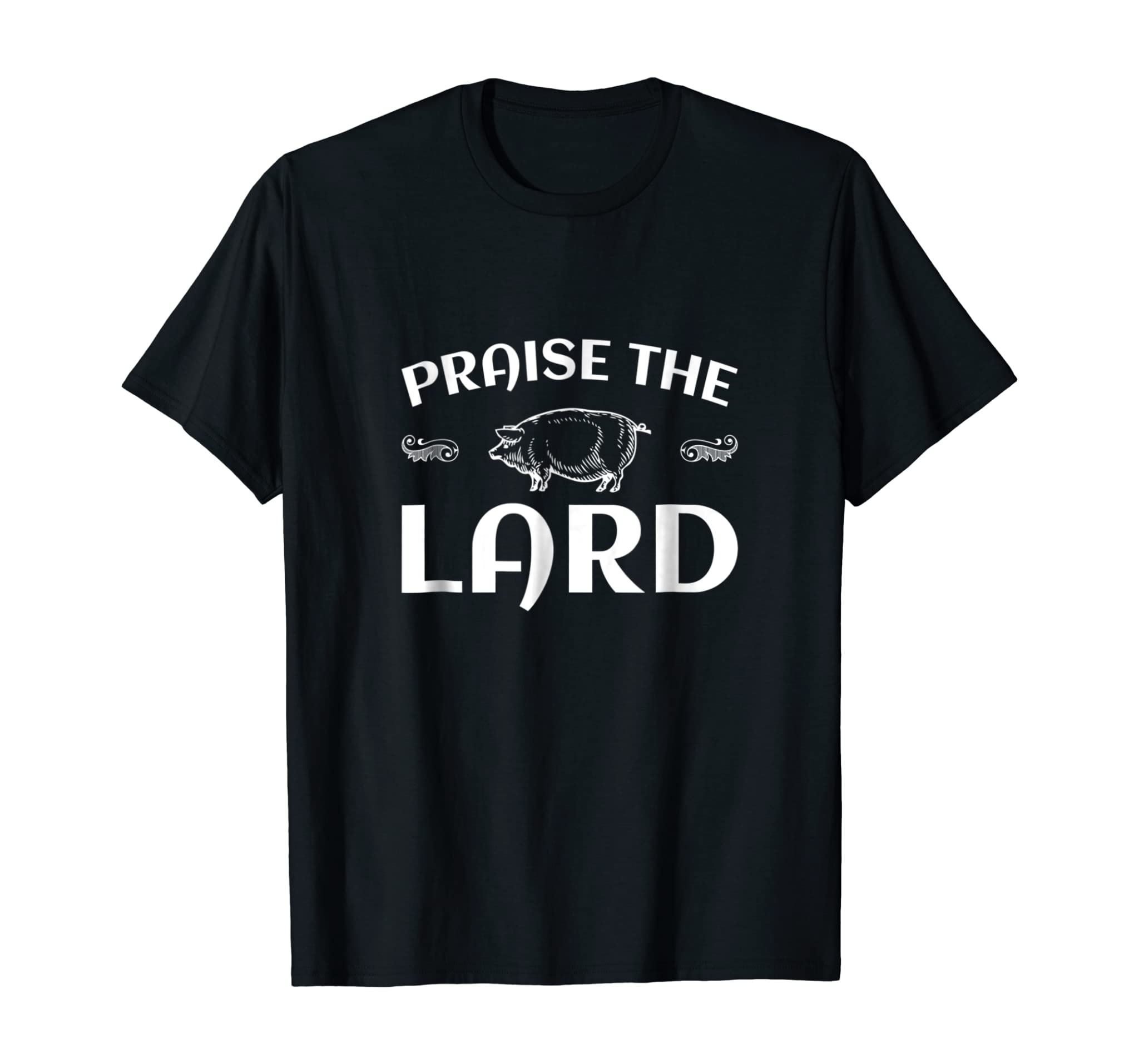 Praise The Lard Funny Pig T Shirt