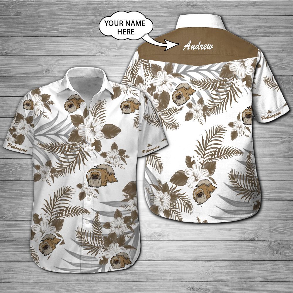 Pekingese Custom Name Hawaii Shirt 201 Ha76299