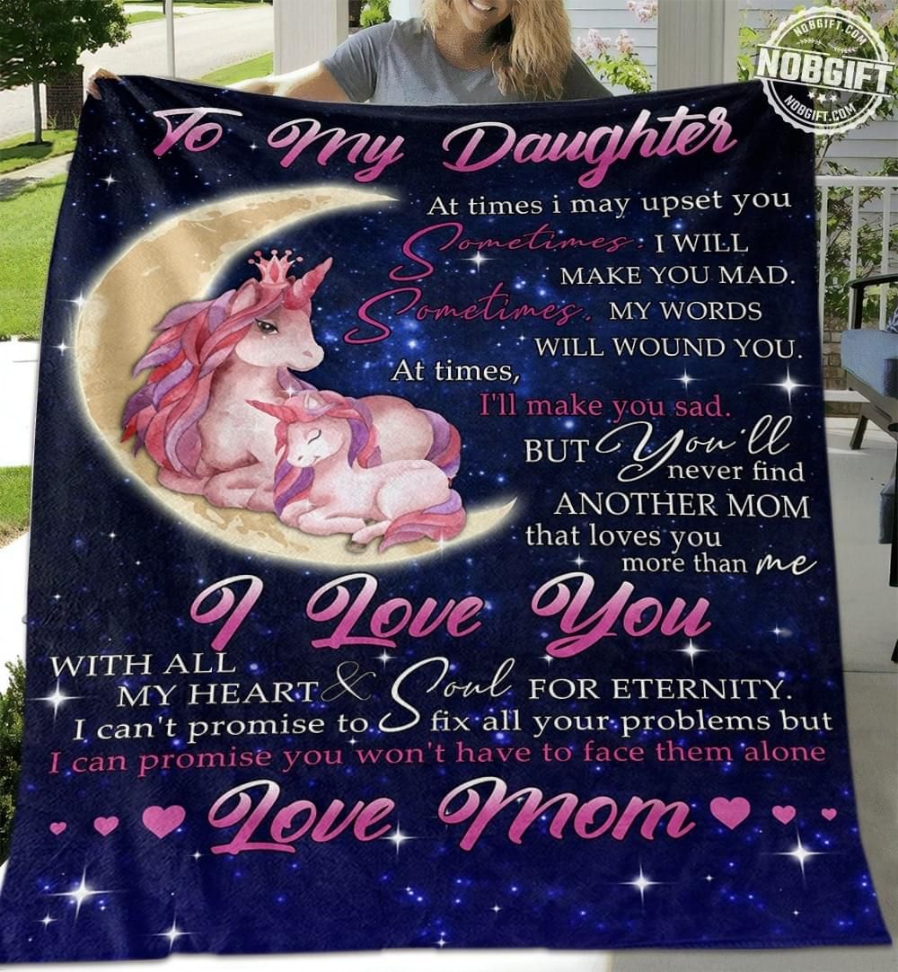 To My Daughter Unicorn I Love You With All My Heart Sould For Eternity Love Mom Family Gift Blanket