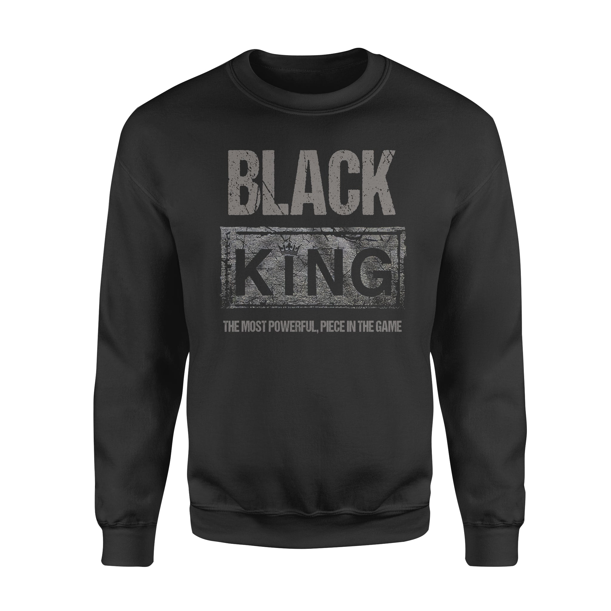 Black King The Most Powerful Piece In The Game – Standard Crew Neck Sweatshirt