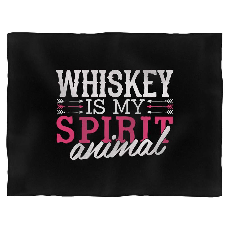 Whiskey Is My Spirit Animal Blanket