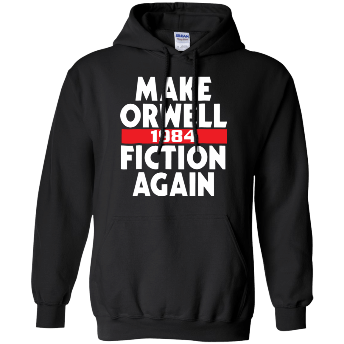 Make Orwell Fiction Again 1984 cool shirt Hoodie