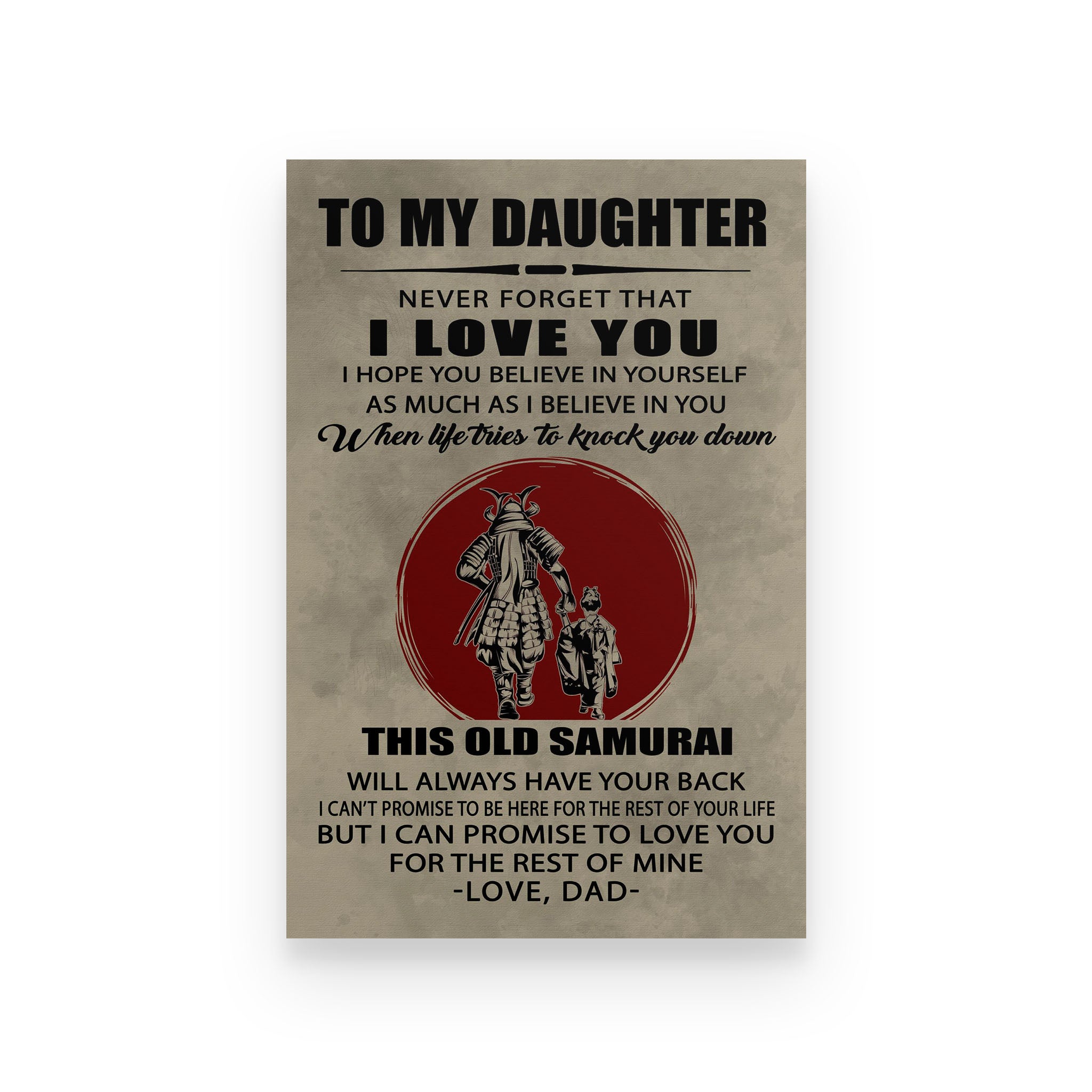 Samurai poster dad to daughter never forget that I love you