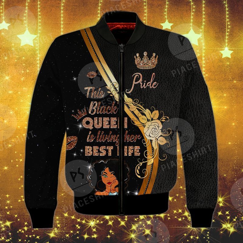 This Black Queen Is Living Her Best Life 3D Full Print Bomber