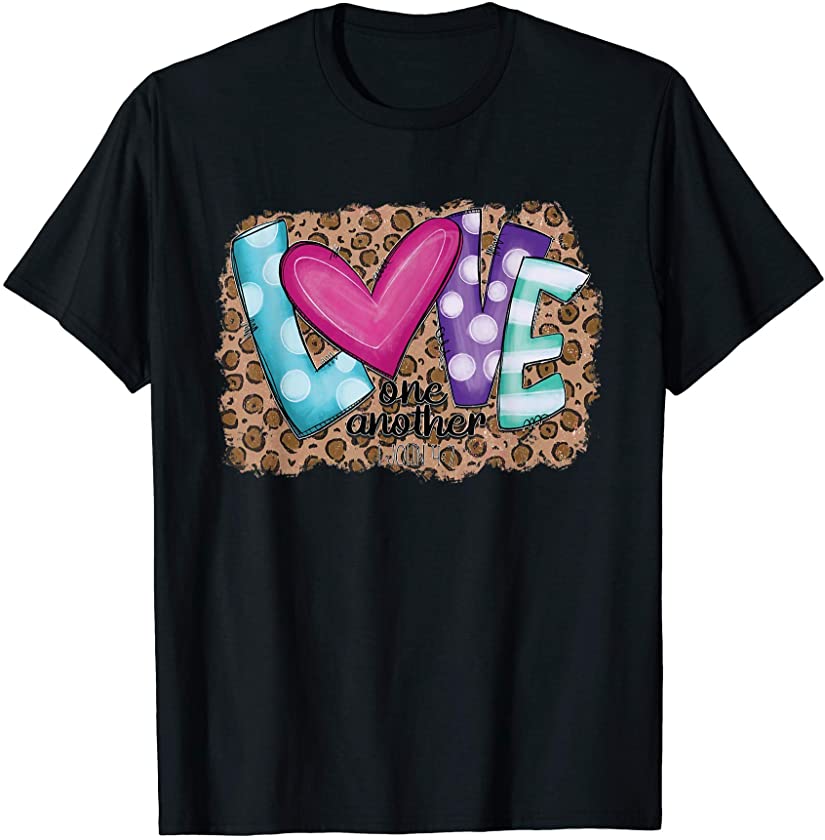 Religious Valentines Day Shirt Leopard Love One Another T-Shirt