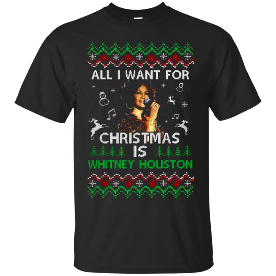 All I Want For Christmas Is Whitney Houston T-Shirt