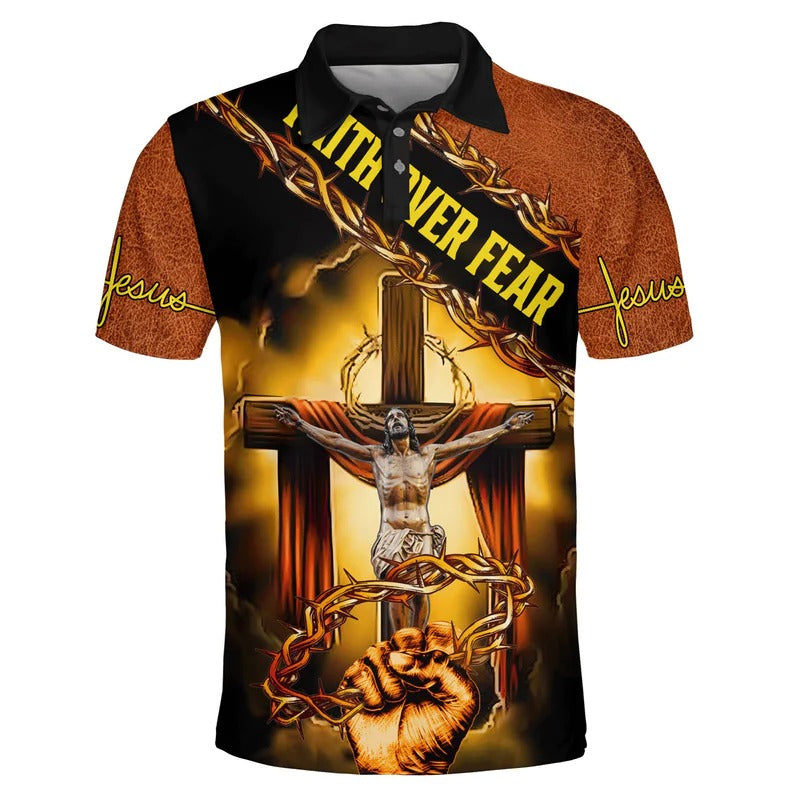 Jesus Polo Shirt For Men, Faith Over Fear Polo Shirt, God On The Cross Polo Shirt