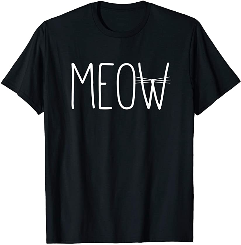 Meow Cute Funny Kitten Mew Sound Cat Gift Women Men Girl Boy T-Shirt