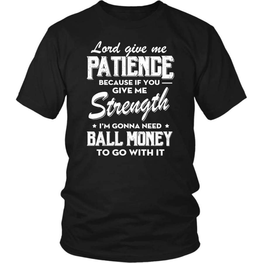 Lord give me patience t-shirt | Pray t-shirts