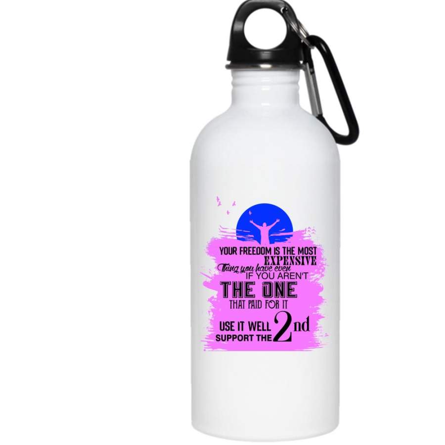 Your Freedom Is The Most Expensive 20 oz Stainless Steel Bottle,Veterans Outdoor Sports Water Bottle