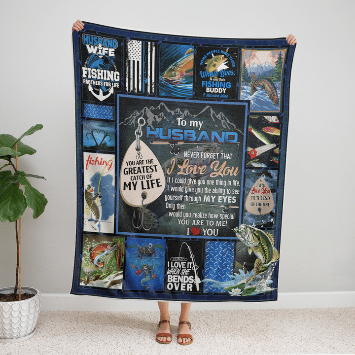 To My Husband You Are Greatest Catch Of My Life Fishing Blanket Gift For Husband From Wife Birthday Gift Home Decor Bedding Couch Sofa Soft And Comfy Cozy