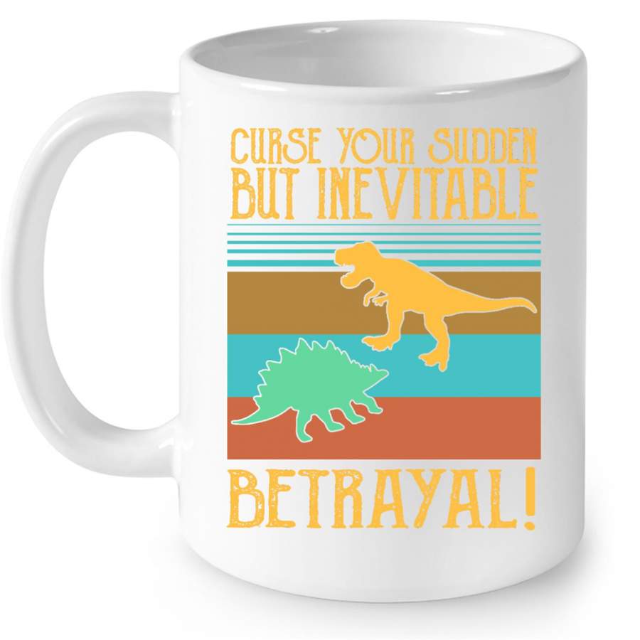 Curse Your Sudden But Inevitable Betrayal Classic Vintage Dinosaur B – Full-Wrap Coffee White Mug