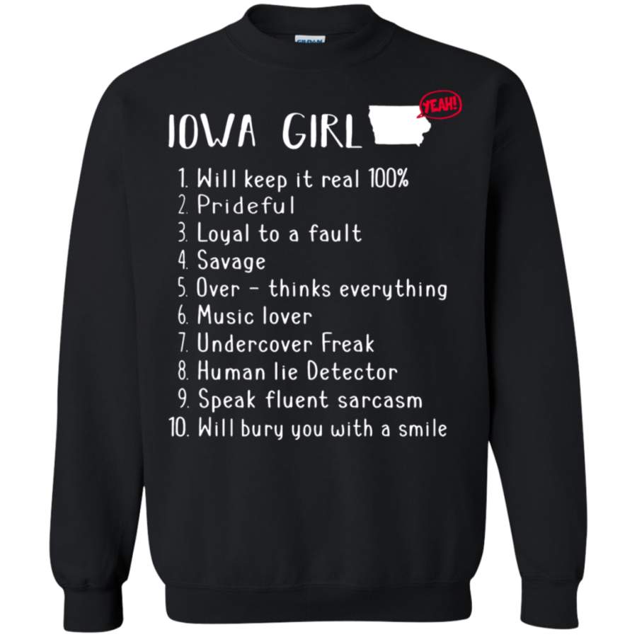 AGR Iowa Girl Will Keep It Real What She Can Do Sweatshirt