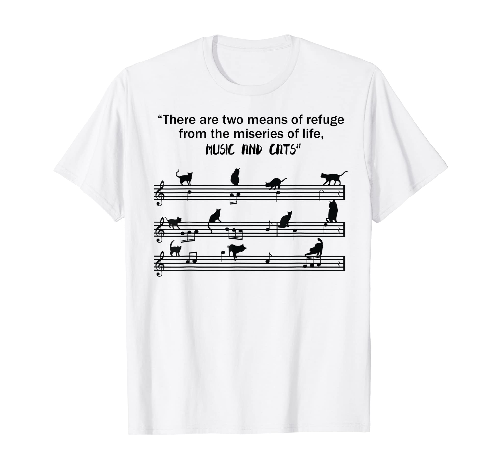 Means Of Refuge From The Miseries Of Life Music & Cats Shirt