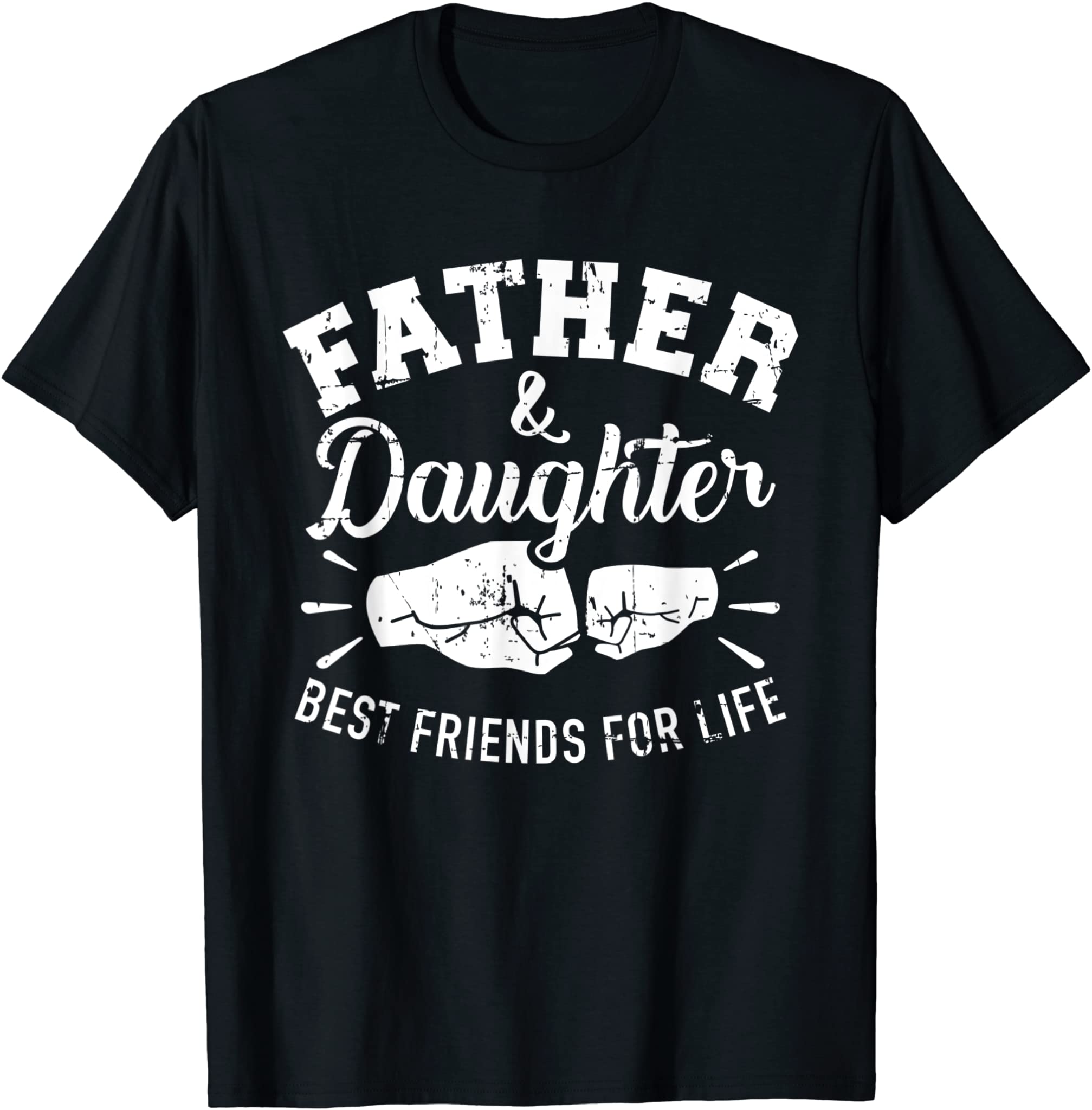 Father and daughter best friends for life T-Shirt