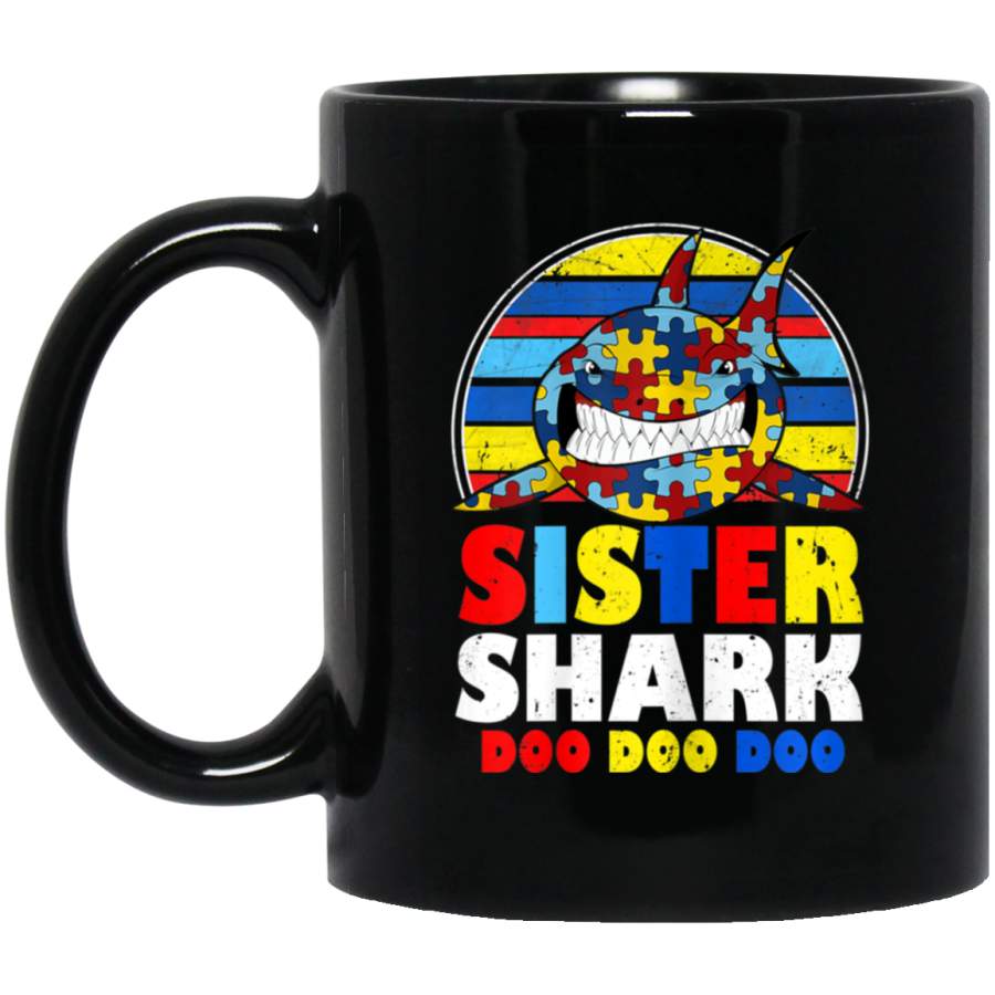 Sister Shark Doo Doo Retro Autism Awareness 11oz 15oz Black Mug Idea 2nd April Puzzle Ribbon Support Autism Dad Mom Kids Autistic