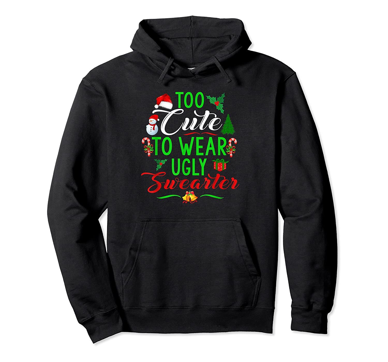 Too Cute To Wear Ugly Christmas Gift For Boys Girls Pullover Hoodie, T-Shirt, Sweatshirt