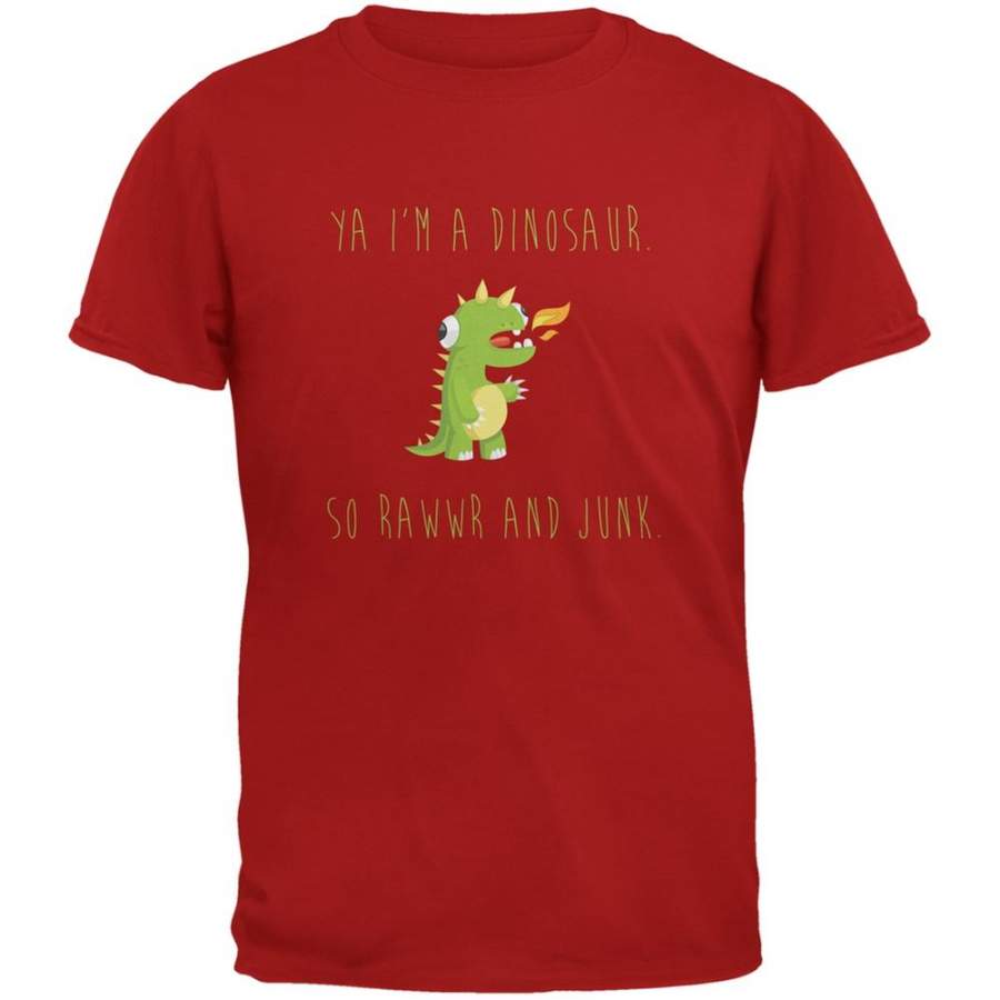 Ya I’m a Dinosaur – Goofy Red Adult T-Shirt