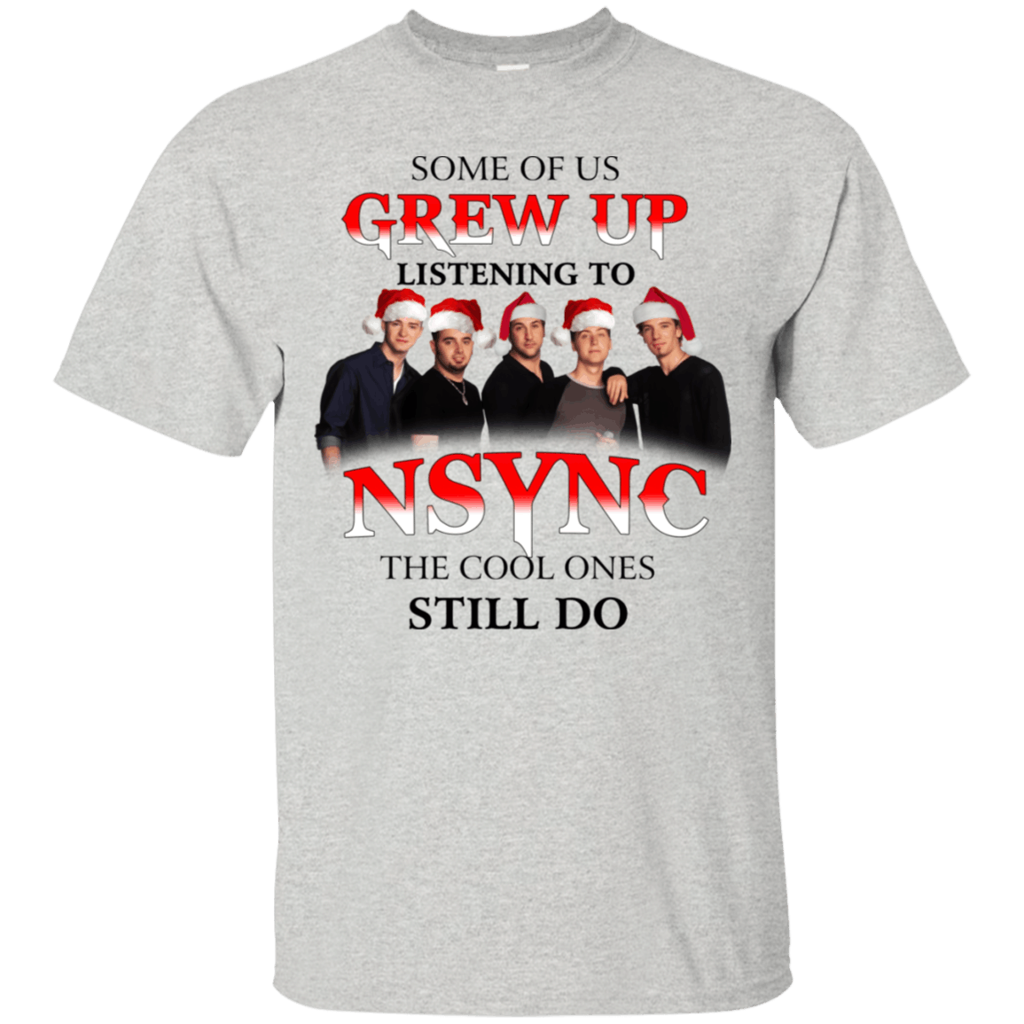 Some of us grew up listening to NSYNC the cool ones still do shirt