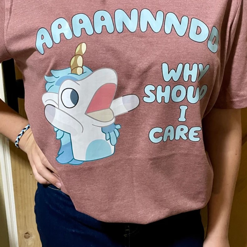 Why Should I Care Unicorn Disney Shirt   Blue Bandit Puppet Tee   Bluey Puppet Shirt   Gift For Her