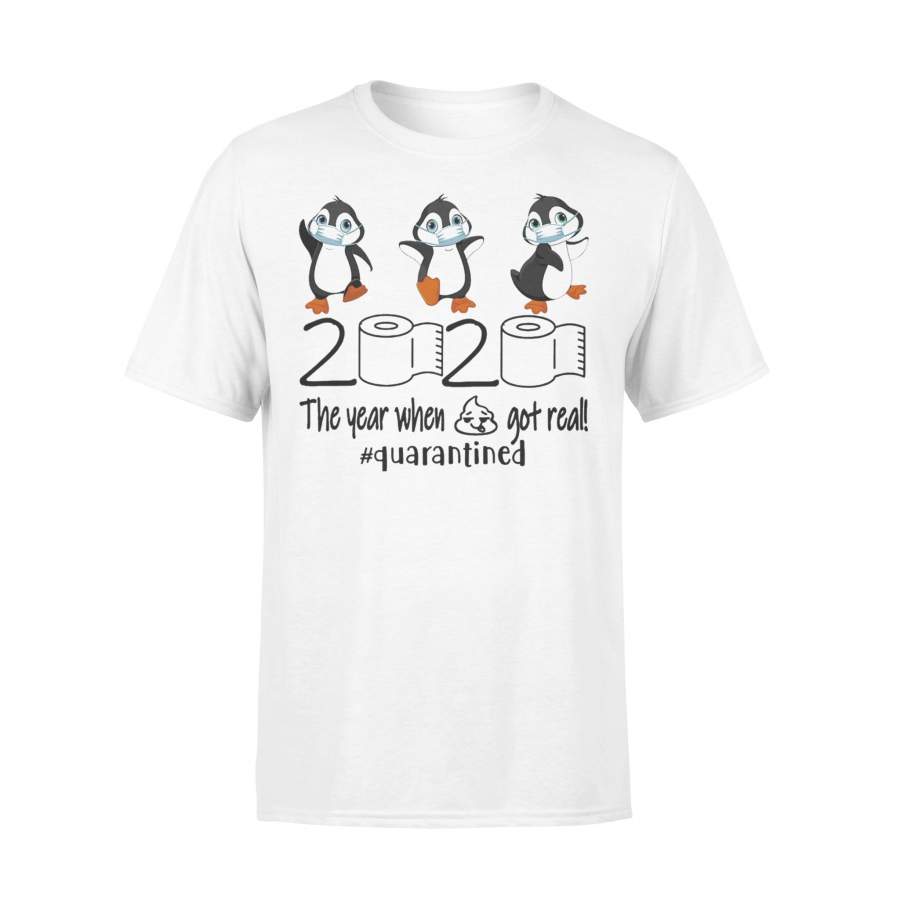 Penguins Mask Toilet Paper 2020 The Year When Shit Got Real Quarantined T-shirt