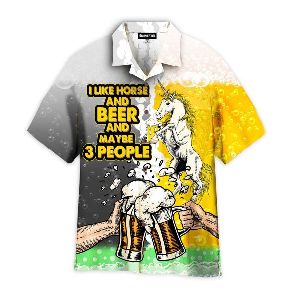 I Like Horse And Beer Maybe 3 People Hawaii Shirt For Men Women Ha25949