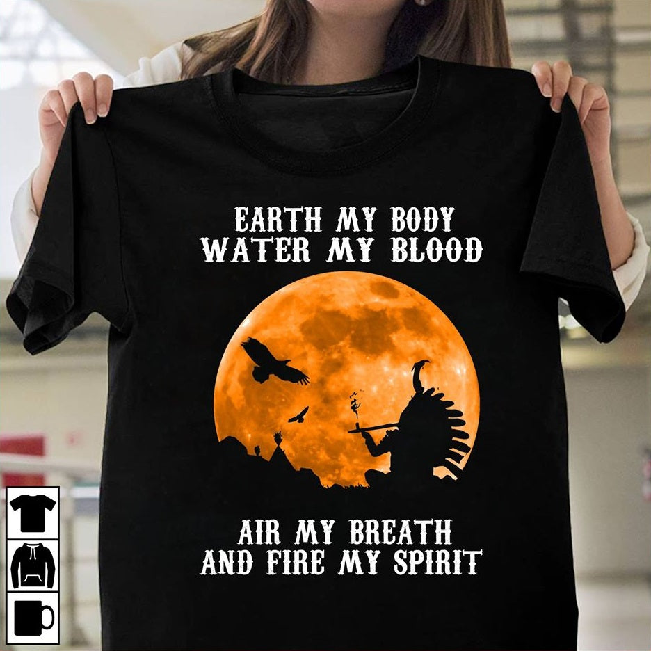 Earth My Body Water My Blood Air My Breath And Fire My Spirit Standard Men T-Shirt