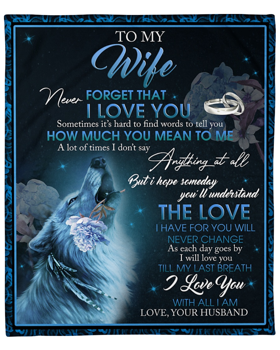 Personalized Wolf Blanket To My Wife From Husband Never Forget That I Love You Howling Wolf Flowers Print Custom Name