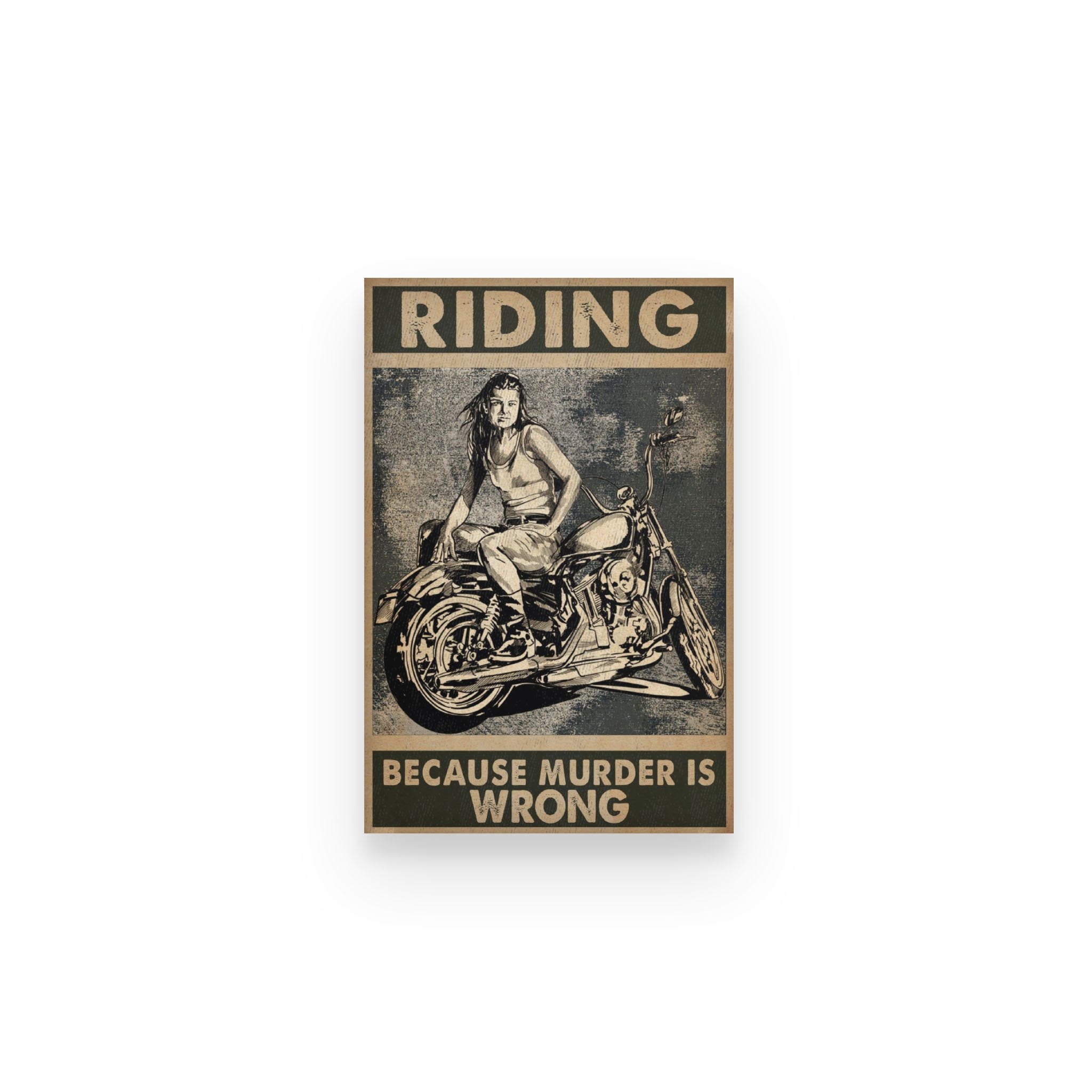 Biker Riding Because Murder Wrong – Poster