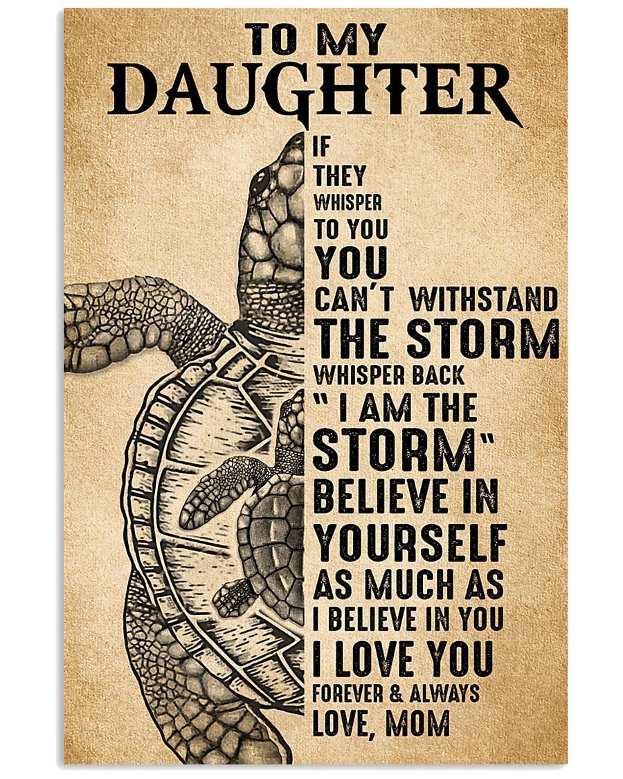 To My Daughter Wall Art – Turtle Canvas They Whispered To Her You Cannot Withstand The Storm – Positive Motivational Uplifting Encouragement Gifts For Women Teens – Inspirational Quote Wall Art