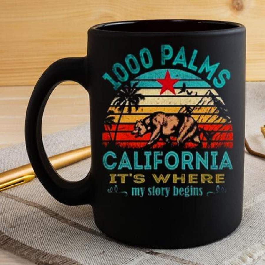 1000 Palms California Republic it’s where my story begins Vintage 11 oz Mug