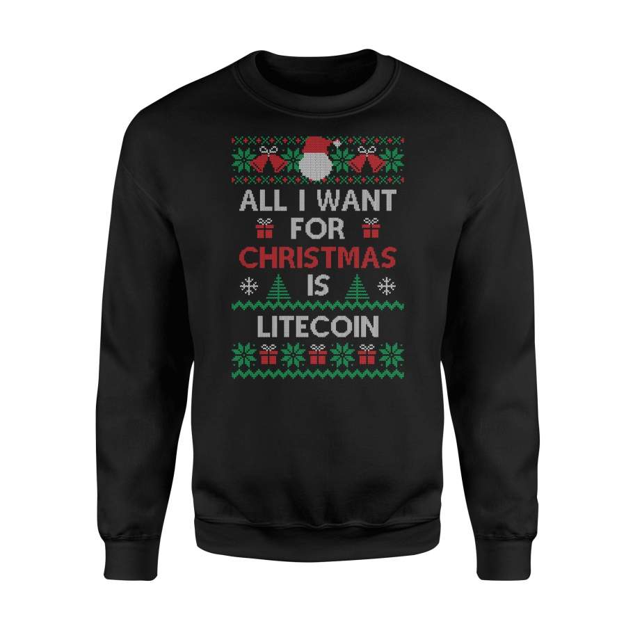 All I Want For Christmas Is Litecoin Ugly Christmas Sweatshirt