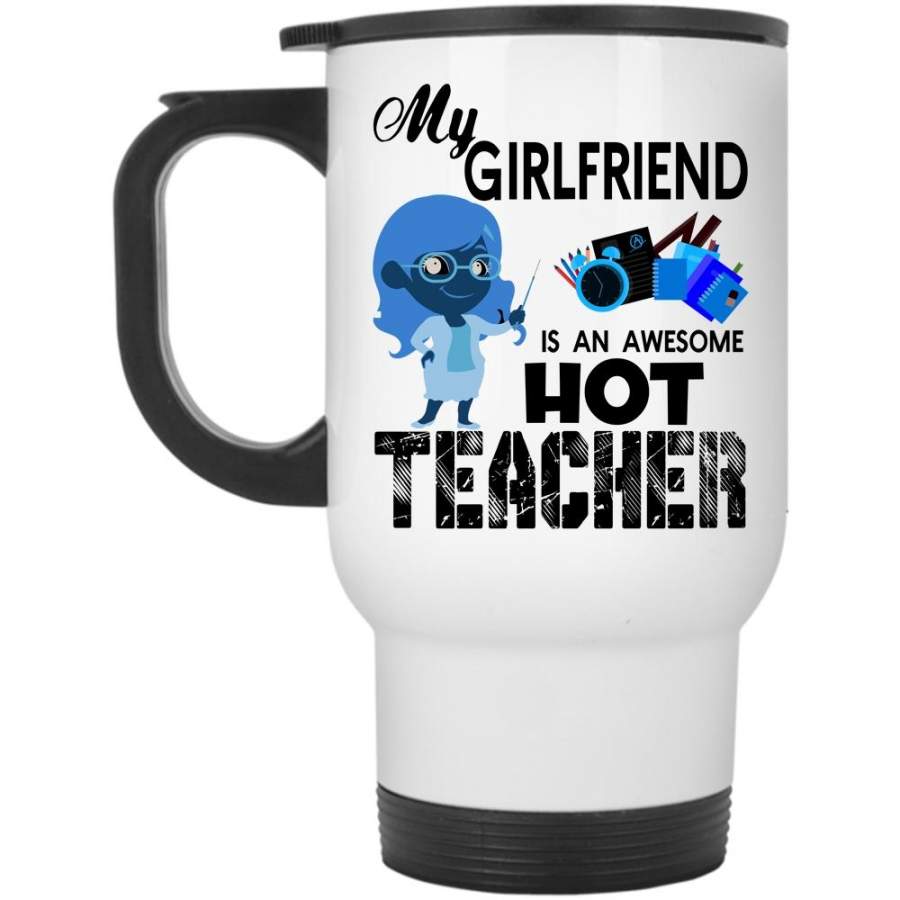 Couple Travel Mug, My Girlfriend Is An Awesome Teacher Mug
