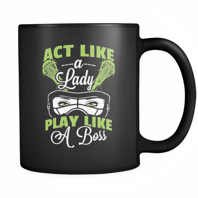Act Like A Lady - Luxury Lacrosse Mug