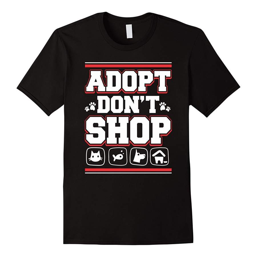 Adopt Don’T Shop Animal Rescue T-Shirt For Dog Cat Lovers Mens T Shirt