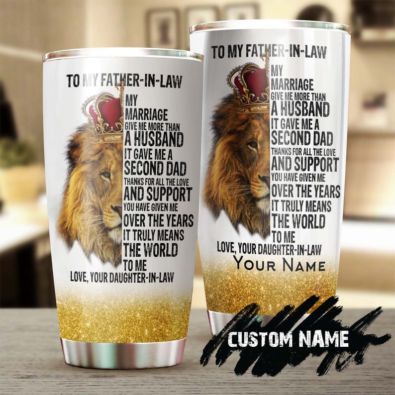 To My Father In Law My Marriage Gave Me A Second Dad Lion Personalized Tumbler-Birthday Christmas Gift Father’S Day Gift For Father In Law